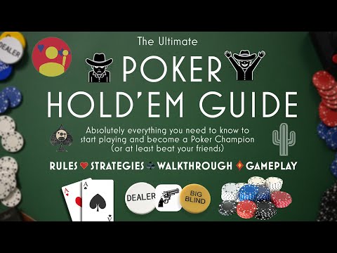 Видео: ПОКЕР: полное руководство для начинающих по Техасскому Холдему. 30 минут советов, игрового процес...