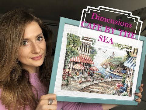 Видео: Обзор на набор для вышивки крестиком от Dimensions "Cafe by the Sea"