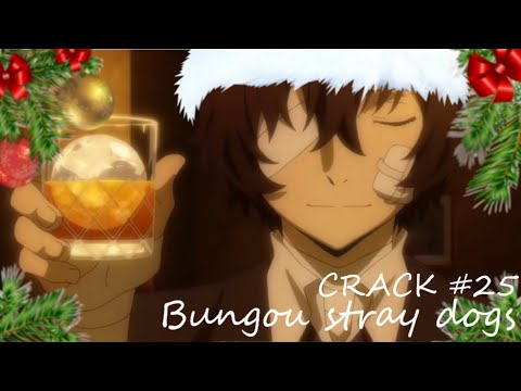 Видео: CRACK #25 | Bungou stray dogs | Заседание ВЖГ 2
