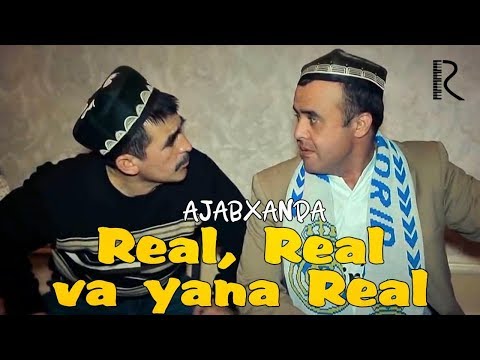 Видео: Ajabxanda - Real, Real va yana Real | Ажабханда - Реал, Реал ва яна Реал