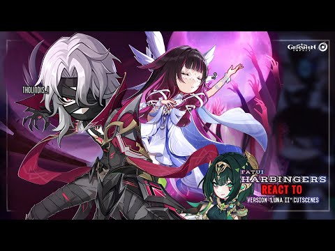 Видео: 🪽✨ Реакция Предвестников Фатуи на ролики версии «Луна II» || GL2 || Геншин Импакт
