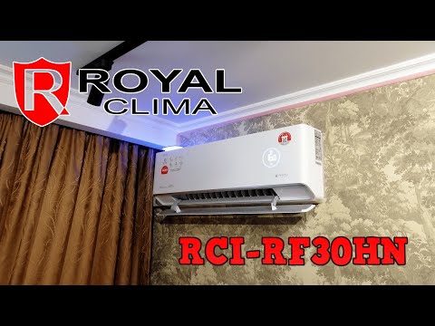 Видео: Royal Clima RCI-RF30HN Продажа Монтаж Обслуживание #splitclim #RoyalClima #сплитклим