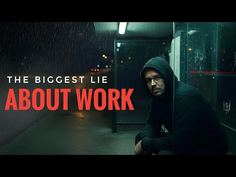Видео: Самая большая ложь о работе