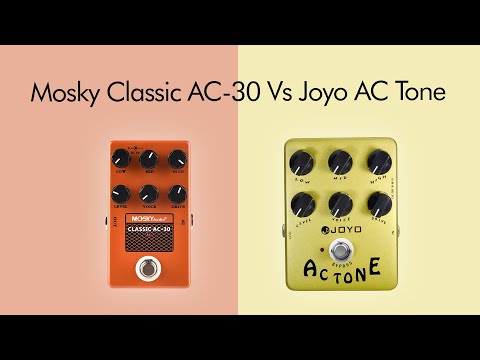 Видео: Mosky Classic AC-30 против JOYO AC Tone