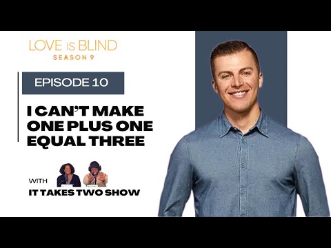 Видео: Ты не сможешь сделать 1+1=3 | Любовь слепа, сезон 9, серия 10 | Обзор | #любовьслепа #любовьслепа...