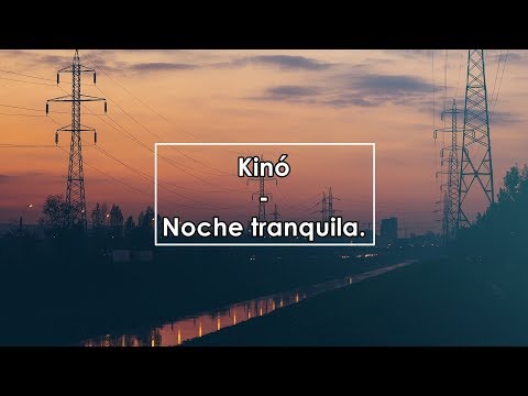 Видео: Kinó - Noche tranquila / Кино - Спокойная ночь (Lyrics / Letra/ Текст)