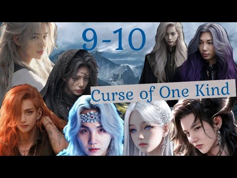Видео: ~Curse of One Kind/ Проклятие одного рода~9-10~Озвучка Фанфиков~