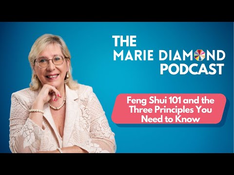 Видео: Эпизод 1: «Фэн-шуй 101 и три принципа, которые вам нужно знать»