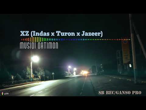 Видео: XZ(Indas x Turon x Jazeer)- Мусики катимон