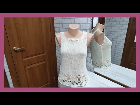Видео: Топ-майка из льна/Как вязала/Описание, схема