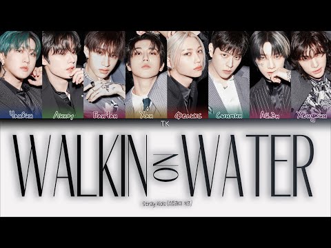 Видео: Stray Kids – Walkin On Water [ПЕРЕВОД НА РУССКИЙ/КИРИЛЛИЗАЦИЯ Color Coded Lyrics]