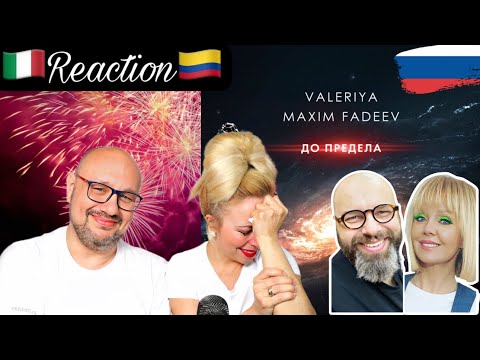 Видео: Валерия & Максим Фадеев До предела Reaction 🇮🇹 Italian And Colombian 🇨🇴