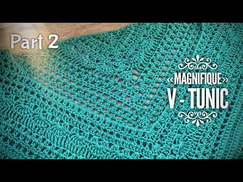 Видео: 🦋Хит: вяжем авторскую тунику «Magnifique»! Часть 2 МАСТЕР-КЛАСС! Сrochet tunic