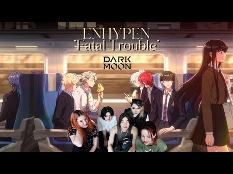 Видео: «Тише едем - дальше будем» ENHYPEN (엔하이픈) “Fatal Trouble” Official MV Reaction by ONELIGHT