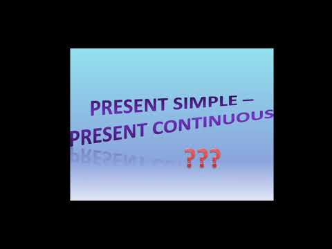 Видео: Порівняння Present Simple - Present Continuous.
