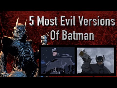 Видео: 5 самых злых версий Бэтмена
