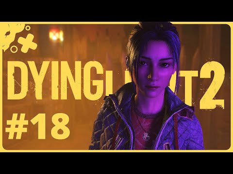 Видео: Dying Light 2: Stay Human 🧟‍♂️ \ Дурка в Вилледоре - ищем доктора \ #18