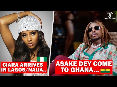 Видео: Американская певица Сиара в Лагосе, а Асаке приезжает в Гану...