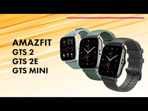 Видео: Amazfit GTS 2, 2e, 2 Mini | Обзор  + СРАВНЕНИЕ 🔥 Стоит ли ПОКУПАТЬ?!
