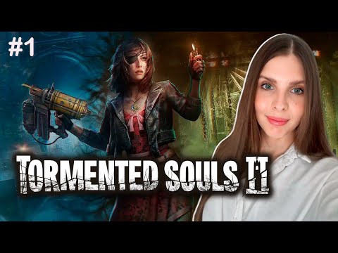 Видео: TORMENTED SOULS 2 Прохождение Обзор | Торментед Соулс 2 PS5 | Часть 1