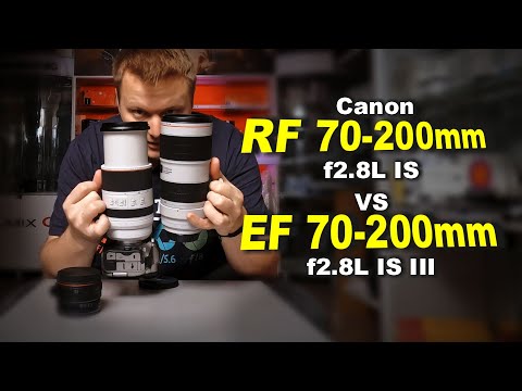 Видео: Обзор-сравнение Canon RF 70-200mm f2.8L IS vs EF 70-200mm f2.8L III