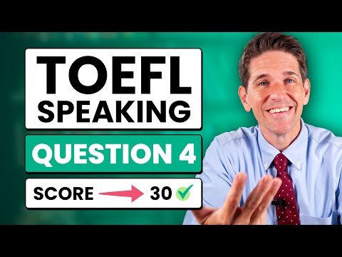 Видео: TOEFL Speaking, вопрос 4: шаблоны, советы и примеры ответов