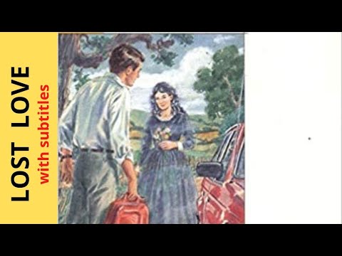 Видео: ИЗУЧАЙ АНГЛИЙСКИЙ ЧЕРЕЗ ИСТОРИЮ-УРОВЕНЬ 0 | С ПЕРЕВОДОМ. Lost Love by Jan Carew