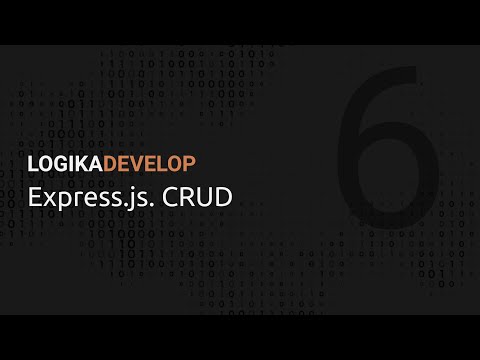 Видео: Express.js на практике. CRUD
