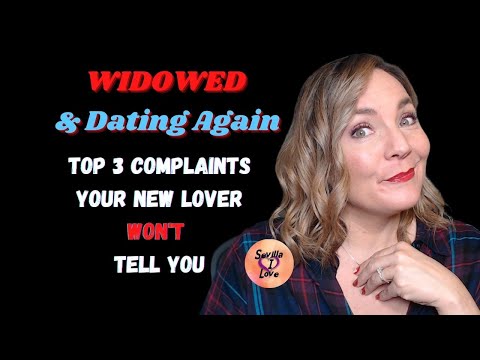 Видео: ОВДОВА И СНОВА НА СВИДЕНИИ: ТРИ ТОП-ЖАЛОБУ ВАШЕГО НОВОГО ЛЮБОВНИКА!