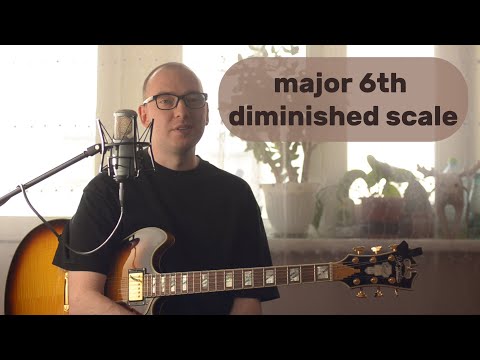 Видео: Major 6th Diminished Scale | Что это за гамма и как её использовать?