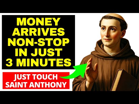 Видео: ДЕНЬГИ поступают БЕСПРЕРЫВНО всего за 3 МИНУТЫ: Тайная молитва СВЯТОГО АНТОНИЯ! Деньги льются нес...