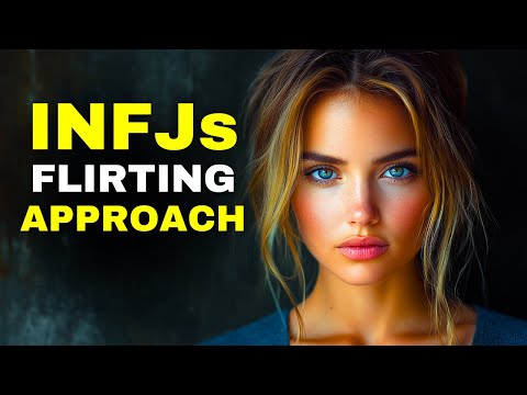 Видео: Как INFJ флиртует без флирта (БЕЗУМНАЯ ТАКТИКА)
