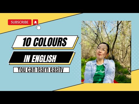 Видео: 10 Colours in English 🌈🌈🌈 Ағылшын тілінде түстерді оңай үйренеміз