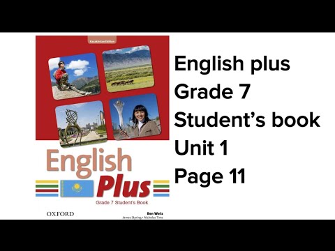 Видео: Ағылшын тілі 7  сынып 11 бет #englishplus #grade7 #studentbook  #page11  #englishplus7 #unit1