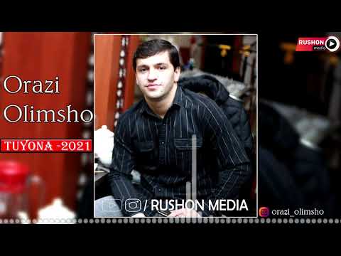 Видео: Орази Олимшо | Orazi Olimsho | ----  Туёнаи нав  2021