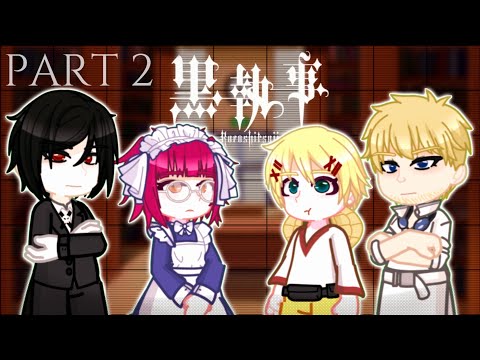 Видео: PT. 2 "Black Butler" servants react to Ciel [🇬🇧/🇷🇺] Реакция слуг из "Тёмного дворецкого" на Сиэля