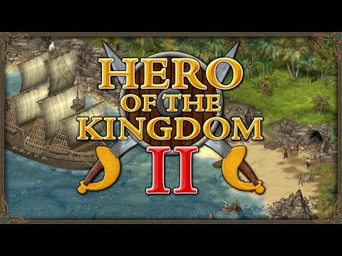 Видео: Hero of the Kingdom II  Герой Королевства II.Корабль готов!
