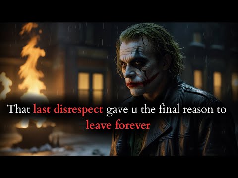 Видео: Это последнее проявление неуважения дало тебе последнюю причину уйти навсегда. Речь Джокера