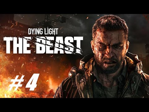 Видео: Dying Light: The Beast 🔴 # 4 = Прохождение =