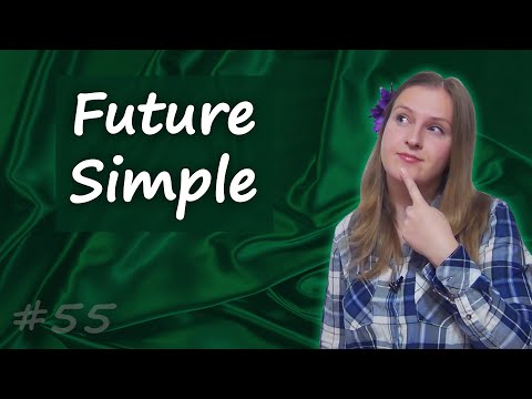 Видео: 55 Future Simple - будущее простое время в английском