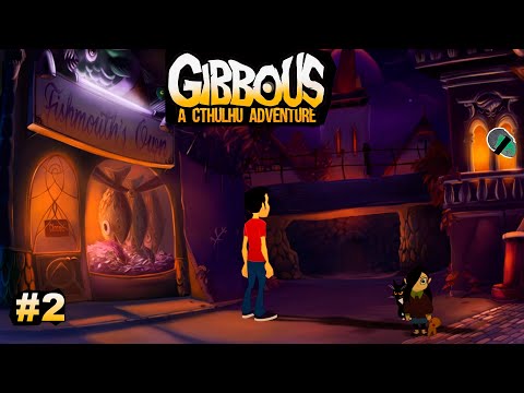Видео: ПО НАПРАВЛЕНИЮ РОСТА ЧЕШУИ ИЛИ НАВЫК ШЕПТУНА – Gibbous: A Cthulhu Adventure #2 – прохождение игры