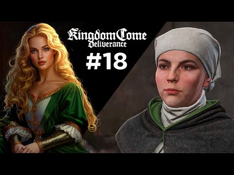 Видео: Первое прохождение - MAX сложность | Kingdom Come: Deliverance #18