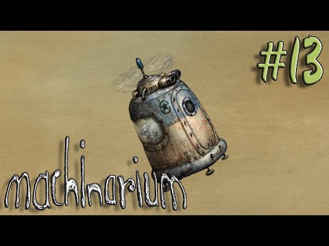 Видео: "ФИНАЛ" Machinarium #13