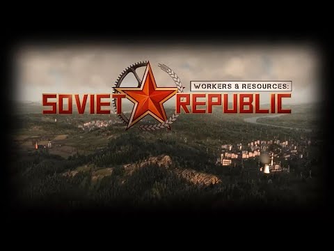 Видео: Soviet Republic Серия #1 - Начало стройки
