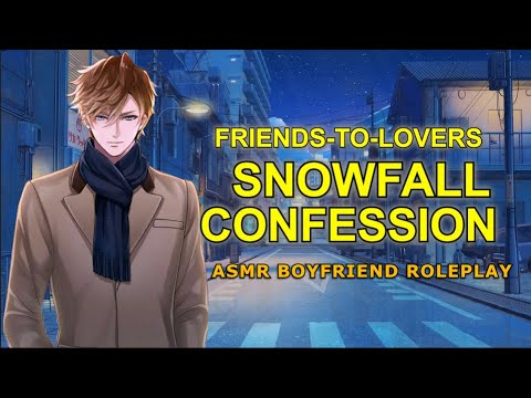 Видео: Друг детства признаётся и целует тебя в снегу 「ASMR Ролевая игра/Из друзей в любовники/Мужской ау...