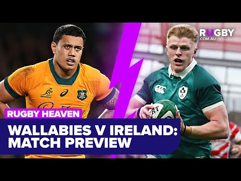 Видео: Смогут ли «Уоллаби» ошеломить Ирландию в Дублине? | Rugby Heaven