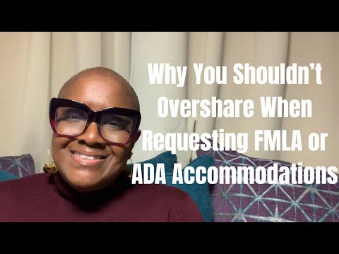 Видео: Почему не стоит раскрывать слишком много информации при запросе на приспособление по FMLA или ADA...