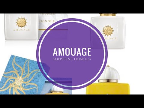 Видео: АРОМАТЫ AMOUAGE SUNSHINE HONOUR 🌸🌼