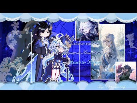 Видео: 2X| Kny react to Giyuu as Neuvillette and react to Furina 2/2 //by Farfalla [eng]|заказ