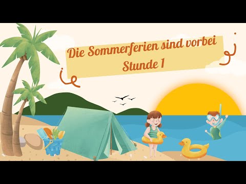 Видео: Die Sommerferien sind vorbei (Stunde 1) - 8 клас НУШ Сотникова, Гоголєва